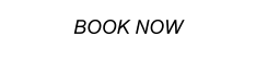 BOOK NOW