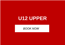 U12 UPPER BOOK NOW